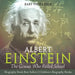 Albert Einstein The Genius Who Failed School - Biography Book Best Sellers Children's Biography Books: The Genius Who Failed School - Biography Book B