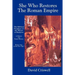 She Who Restores the Roman Empire: The Biblical Prophecy of the Whore of Babylon