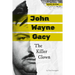 John Wayne Gacy: The Killer Clown: The Killer Clown
