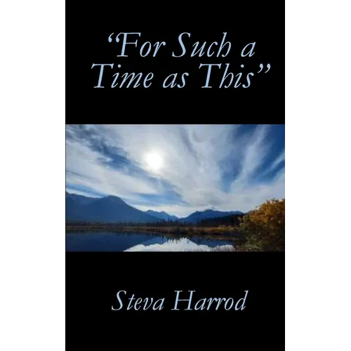 "For Such a Time as This"