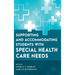 Supporting and Accommodating Students with Special Health Care Needs