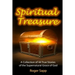 Spiritual Treasure: 44 True Stories of the Supernatural Grace of God