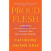 Proud Flesh: A Memoir of Motherhood, Intimate Violence, and Reclaiming Pleasure