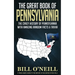 The Great Book of Pennsylvania: The Crazy History of Pennsylvania with Amazing Random Facts & Trivia