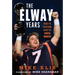 The Elway Years: The Man Who Lifted the Denver Broncos to Prominence