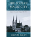 The Soul of Magic City: Religion in Roanoke, Virginia, 1882-1914