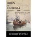 Born In Huronia: Recollections of a Kid from Penetanguishene