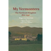 My Vermonters: The Northeast Kingdom 1800-1940