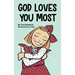 God Loves You Most