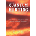 QUANTUM HURTING- Where Autoimmune Diseases and Other Spiritual Illnesses Lie in Wait