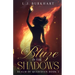 A Blaze in the Shadows: Clean Version