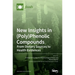 New Insights in (Poly)Phenolic Compounds: From Dietary Sources to Health Evidences