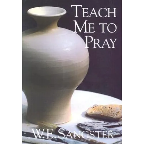 Teach Me to Pray