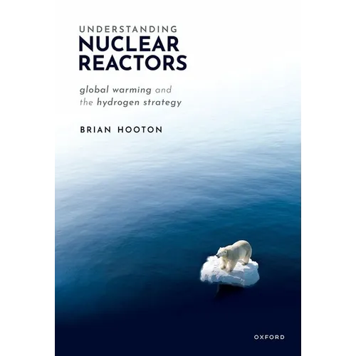Understanding Nuclear Reactors: Global Warming and the Hydrogen Strategy