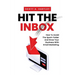 Hit The Inbox: How To Avoid The Spam Folder And Grow Your Business With Email Marketing