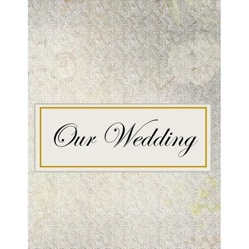 Our Wedding: Everything you need to help you plan the perfect wedding, paperback, matte cover, B&W interior, darker silver