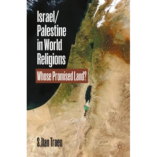 Israel/Palestine in World Religions: Whose Promised Land?