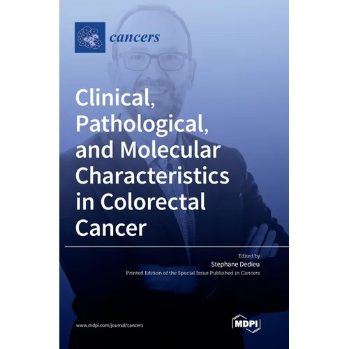Clinical, Pathological, and Molecular Characteristics in Colorectal Cancer