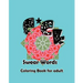 F*ck: Swear Words Coloring Book for Adult