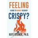 Feeling Crispy?: A Guide for Burnout Recovery