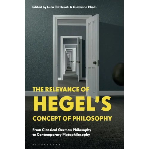 The Relevance of Hegel's Concept of Philosophy: From Classical German Philosophy to Contemporary Metaphilosophy