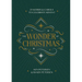 The Wonder of Christmas: 25 Words and Carols to Celebrate Advent