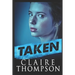 Taken