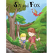 Sly and Fox