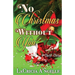 No Christmas Without You