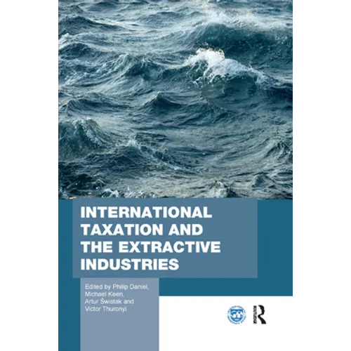 International Taxation and the Extractive Industries