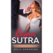 Kama Sutra: The Practical Guide to Mind-Blowing Orgasms with The Kama Sutra, Tantric Sex Teachings and Climax Enhancing Sex Positions