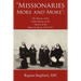Missionaries More and More: The History of the China Mission of the Adorers of the Blood of Christ, 1933-1945