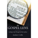 The Gospel Lens: Looking at Life Through the Heart of Jesus