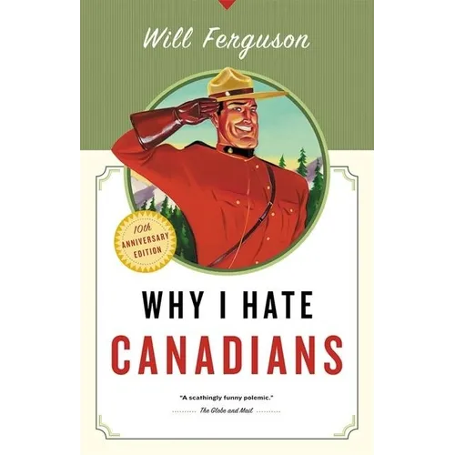 Why I Hate Canadians