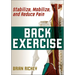 Back Exercise: Stabilize, Mobilize, and Reduce Pain