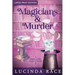 Magicians & Murder LP: A Paranormal Witch Cozy Mystery