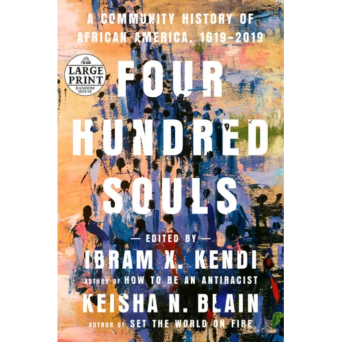 Four Hundred Souls: A Community History of African America, 1619-2019
