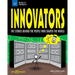 Innovators: The Stories Behind the People Who Shaped the World with 25 Projects