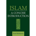 Islam: A Concise Introduction