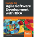Hands-On Agile Software Development with JIRA: Design and manage software projects using the Agile methodology