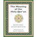 The Meaning of the Holy Qur'an in Today's English
