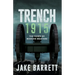 Trench 1915: The Dawn of Modern Warfare