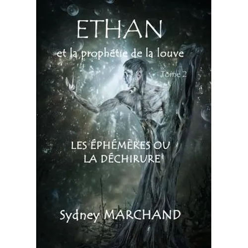 Ethan et la prophétie de la louve 2