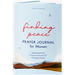 Finding Peace: Prayer Journal for Women: Weekly Devotions, Prompts, and Exercises for Managing Anxiety