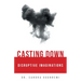 Casting Down Disruptive Imaginations