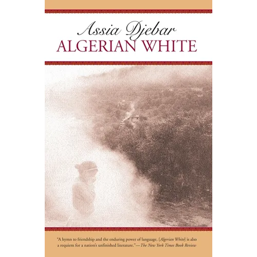 Algerian White: A Narrative