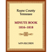 Roane County, Tennessee Court Minute Book, 1816-1818