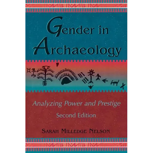 Gender in Archaeology: Analyzing Power and Prestige