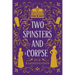 Two Spinsters and a Corpse: Large Print Edition