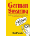 German Swearing: Top German Insults and How to Use Them (A Quick and Dirty Guide)